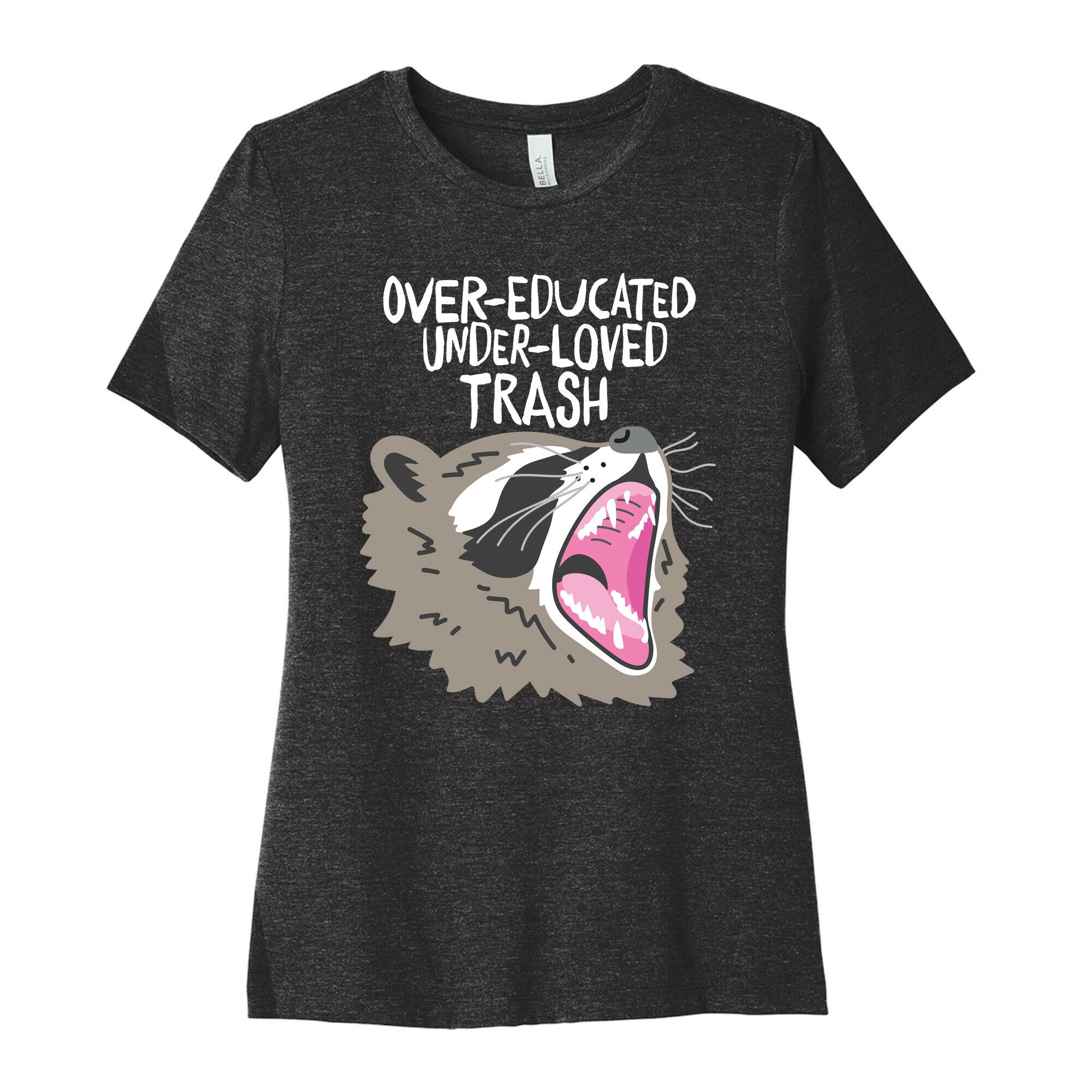 Over-educated Under-loved Trash Raccoon Women's Cotton Tee